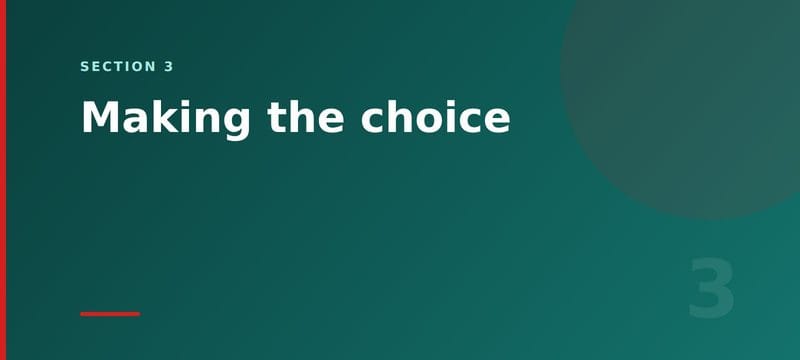 Making the choice