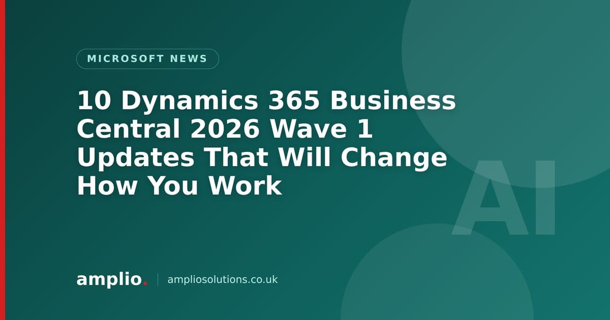 10 Dynamics 365 Business Central 2026 Wave 1 Updates That Will Change How You Work