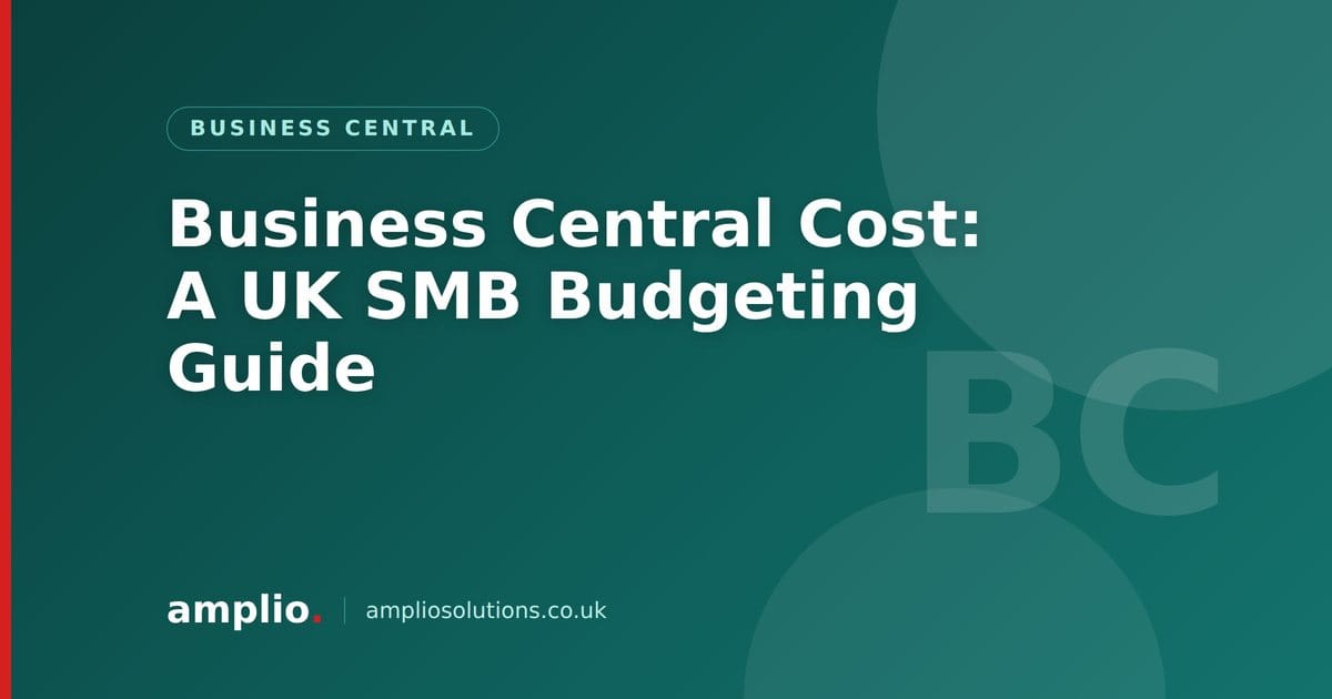 Business Central Cost: A UK SMB Budgeting Guide