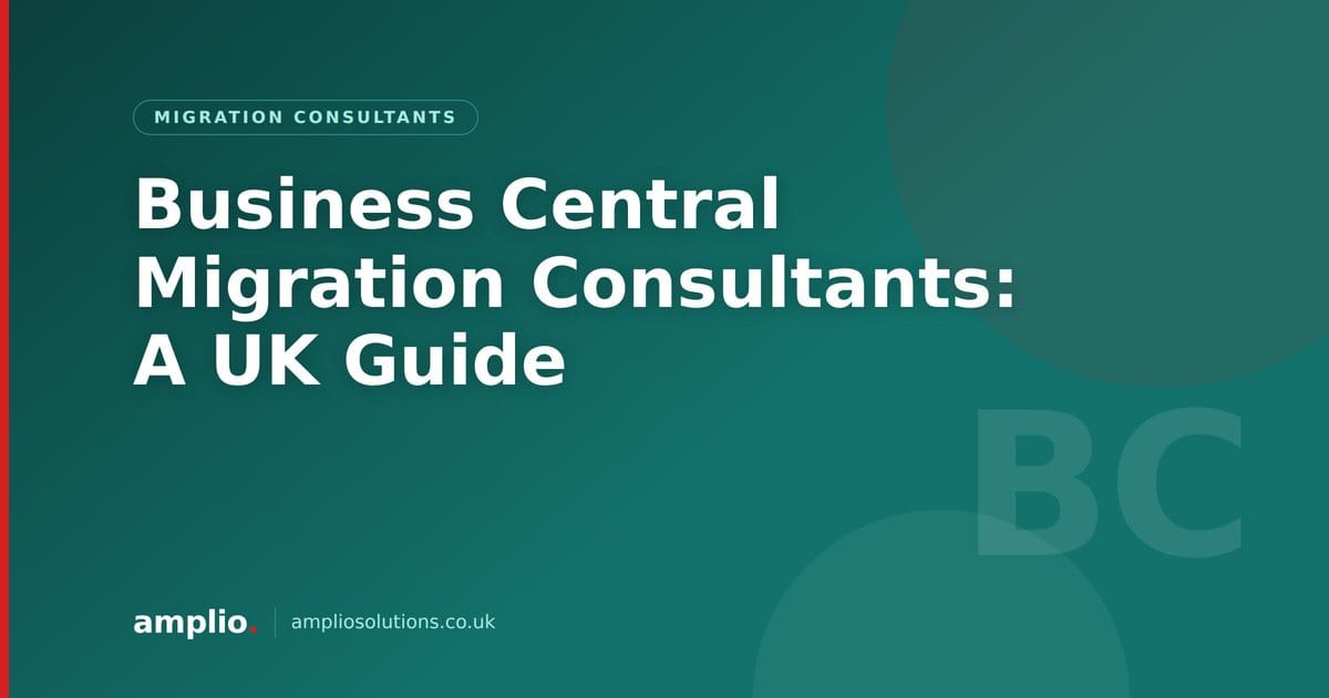 Business Central Migration Consultants: A UK Guide