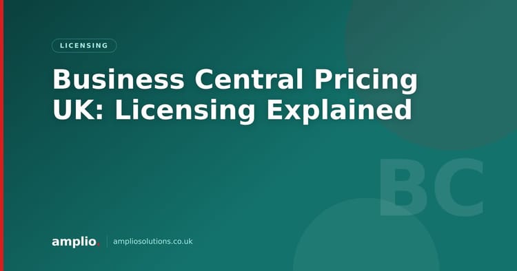 Business Central Pricing UK: Licensing Explained
