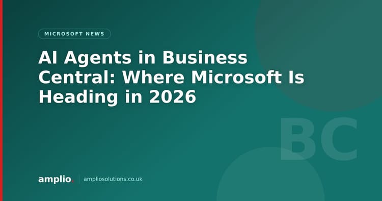 AI Agents in Business Central: Where Microsoft Is Heading in 2026